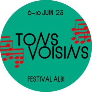 Tons Voisins 2023, Festival de musique de chambre à albi, Tarn